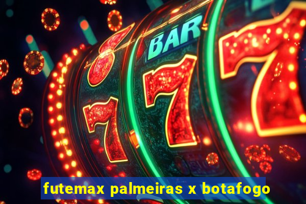 futemax palmeiras x botafogo